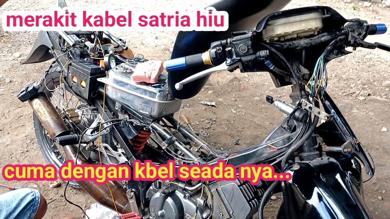 merakit kabel body satria hiu cuma dengan kabel seada nya