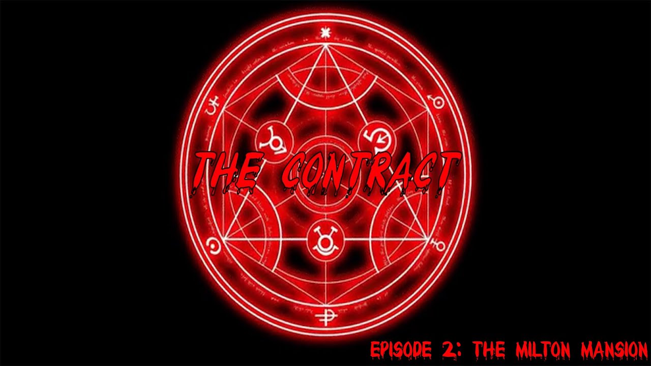 The Contract [Episode 2: The Milton Mansion]