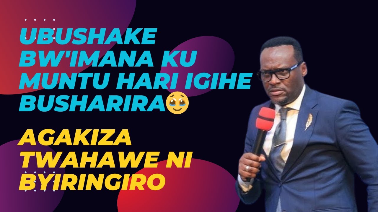 UBUSHAKE BW'IMANA KU MUNTU HARI IGIHE BUSHARIRA🥹AGAKIZA TWAHAWE NI BYIRINGIRO🙏Pastor SENGA Emmanuel
