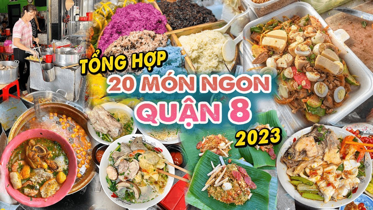 Tổng hợp 20 quán NGON RẺ Q8 siêu hot năm 2023 nhất định phải thử khi ở Sài Gòn | Địa điểm ăn uống