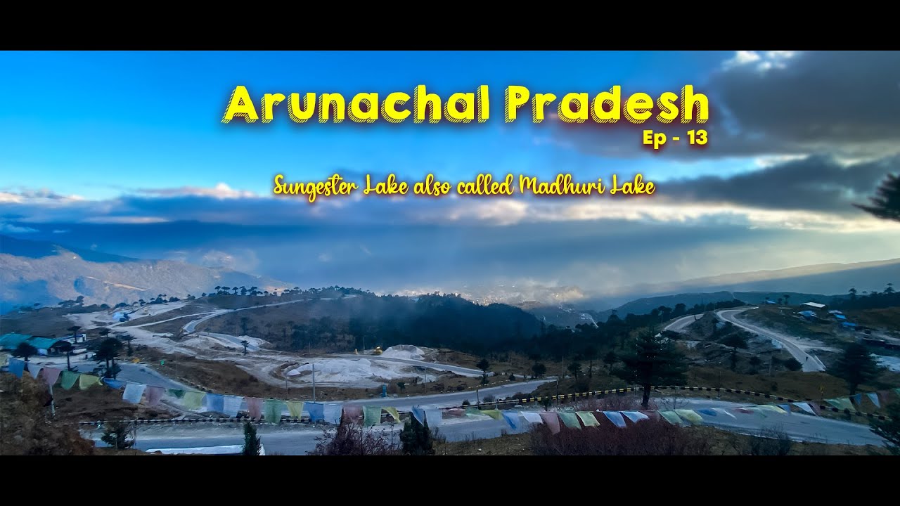 Sungester Lake (Madhuri Lake) – Arunachal's Hidden Heaven You Won’t Believe Exists 🇮🇳