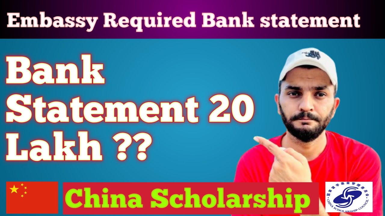 How much Bank Statement Required for China Scholarship and Study Visa