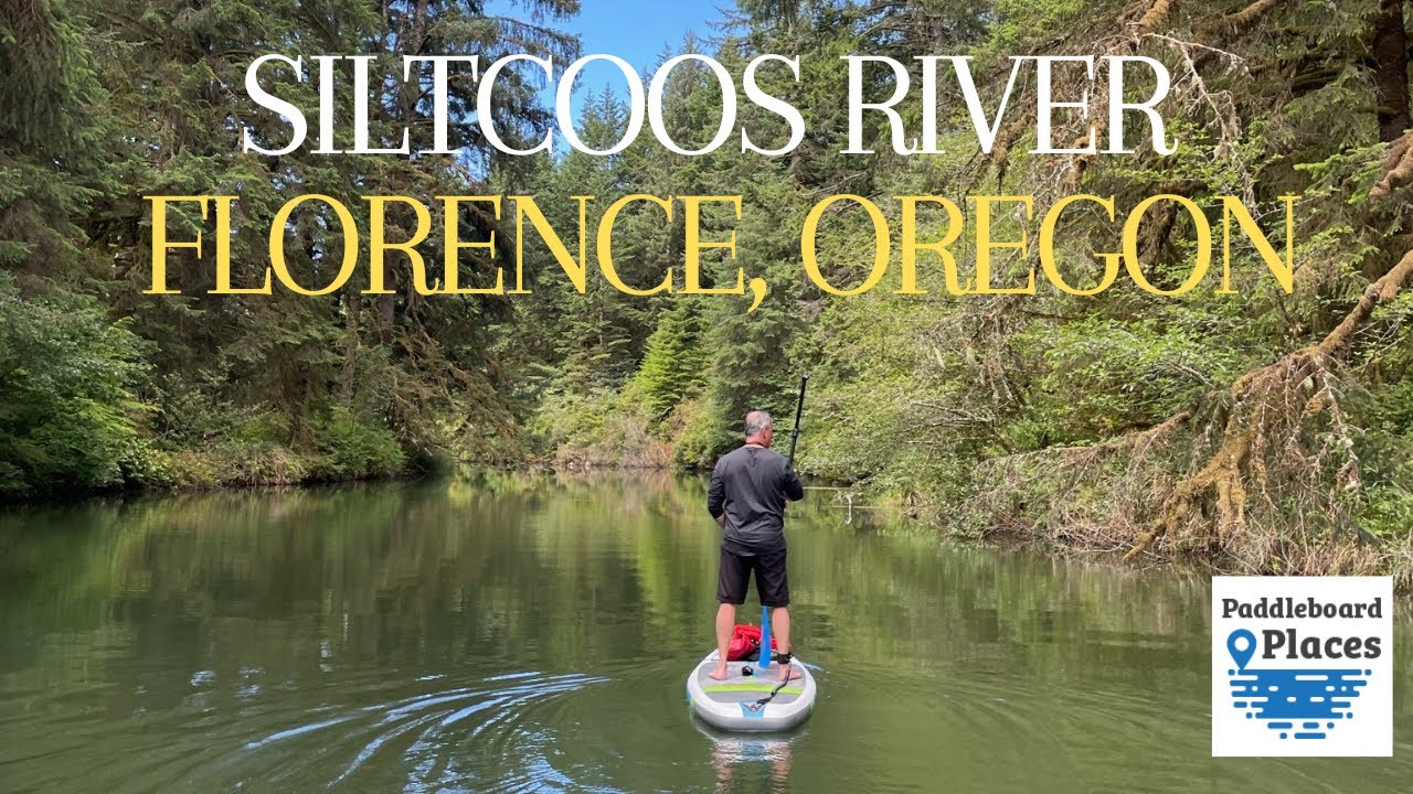 Siltcoos River, Oregon Paddleboard Places