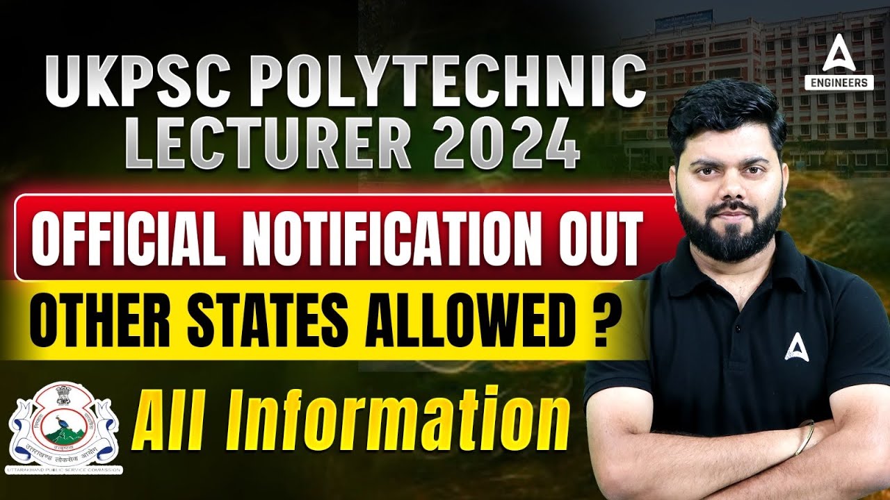 UKPSC Polytechnic Lecturer Vacancy 2024 | Other States Allowed❓🧐| UKPSC New Vacancy 2024