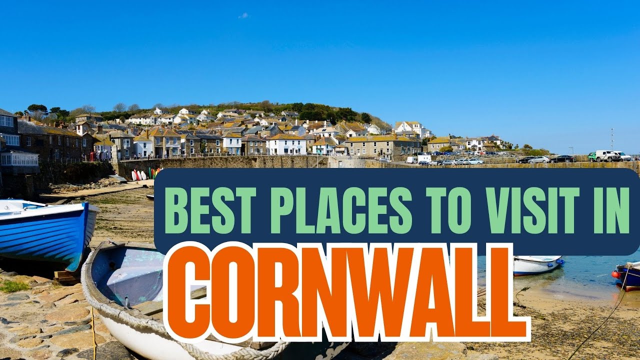 10 best places to visit in Cornwall