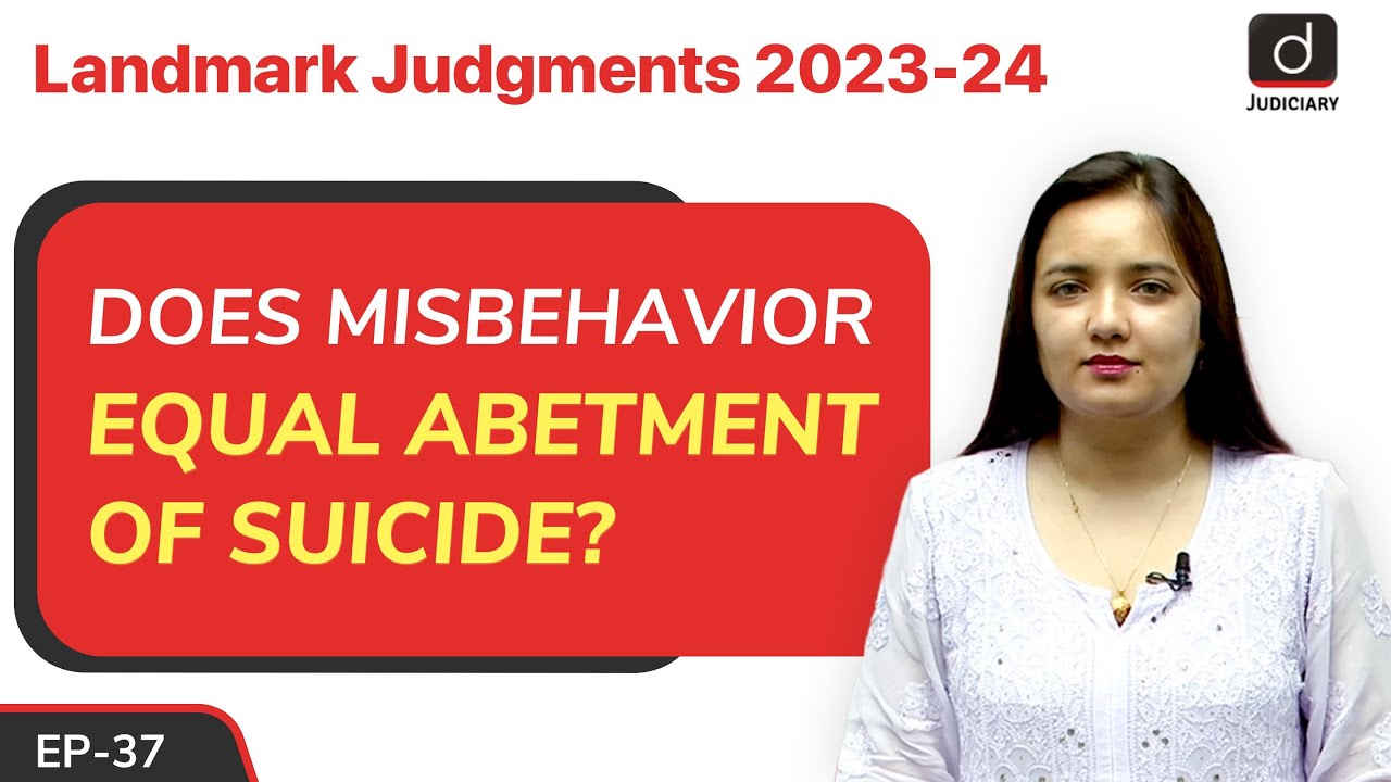 Abetment of Suicide | Section 306 IPC | Epi 37 | Landmark Judgments 2023-2024 | Drishti Judiciary