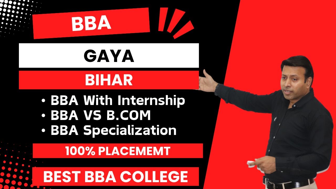 BEST BBA COLLEGE IN GAYA BIHAR | TOP BBA COLLEGE IN GAYA BIHAR | ADMISSION | FEE