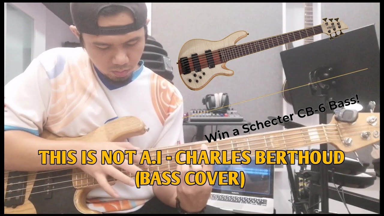 SCHECTER BASS CONTEST 2026 @CharlesBerthoud | THIS IS NOT A.I - CHARLES BERTHOUD (BASS COVER)