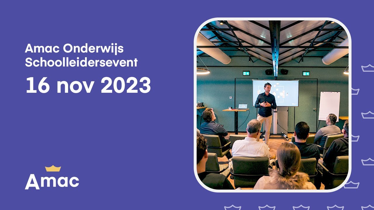 Amac Onderwijs Schoolleidersevent - 16 november 2023