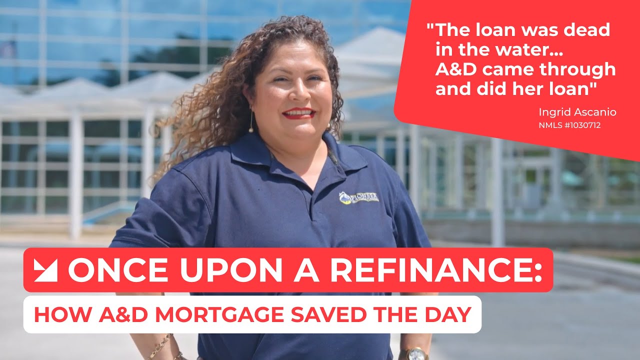 Once Upon A Refinance: How A&D Mortgage Loan Saved The Day | Case Study