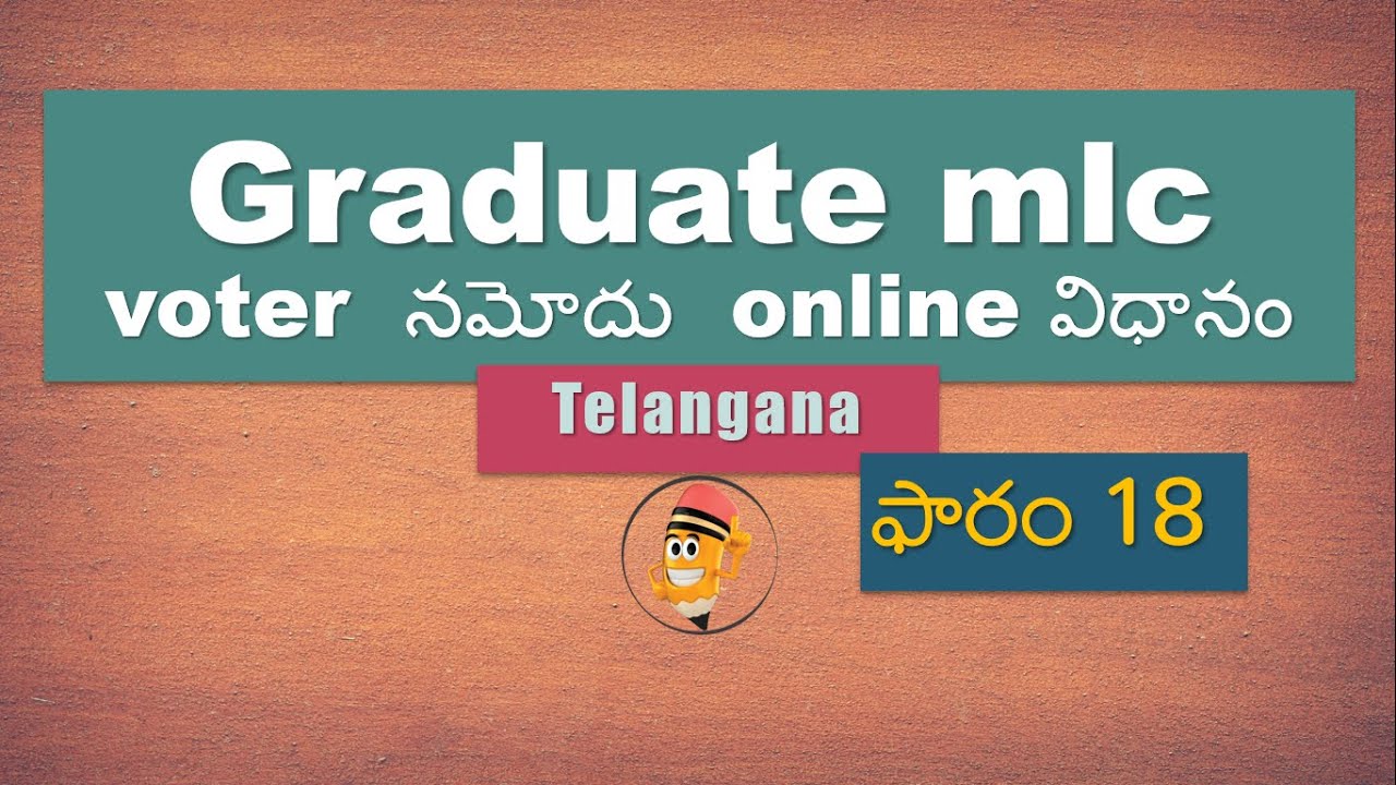 Apply Online MLC graduate voter in Telangana | Online Graduates MLC voter enrollment