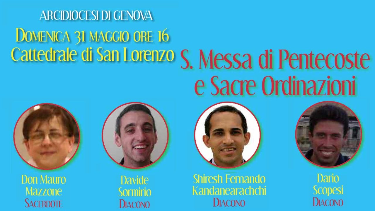 31 maggio 2020: S. Messa della Solennità di Pentecoste e ordinazioni presbiterali e diaconali