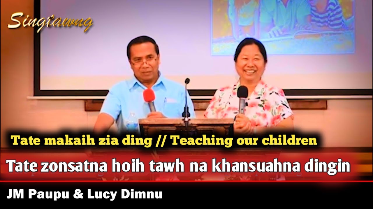 Dr. JM Paupu - Tate Makaih zia ding leh Innkuan Nuntakna - Lucy Dimnu // ZOMI SERMON