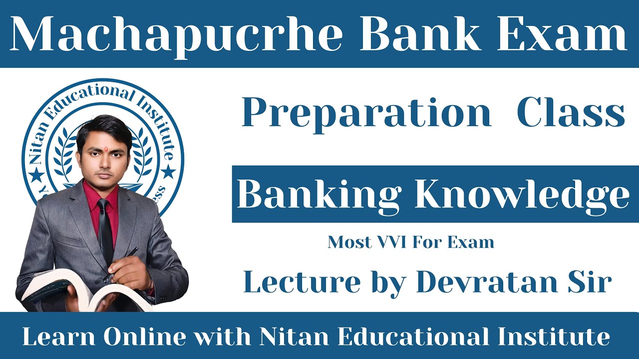 Machhapuchchhre Bank Exam Preparation | Banking Knowledge Class | Devratan Sir