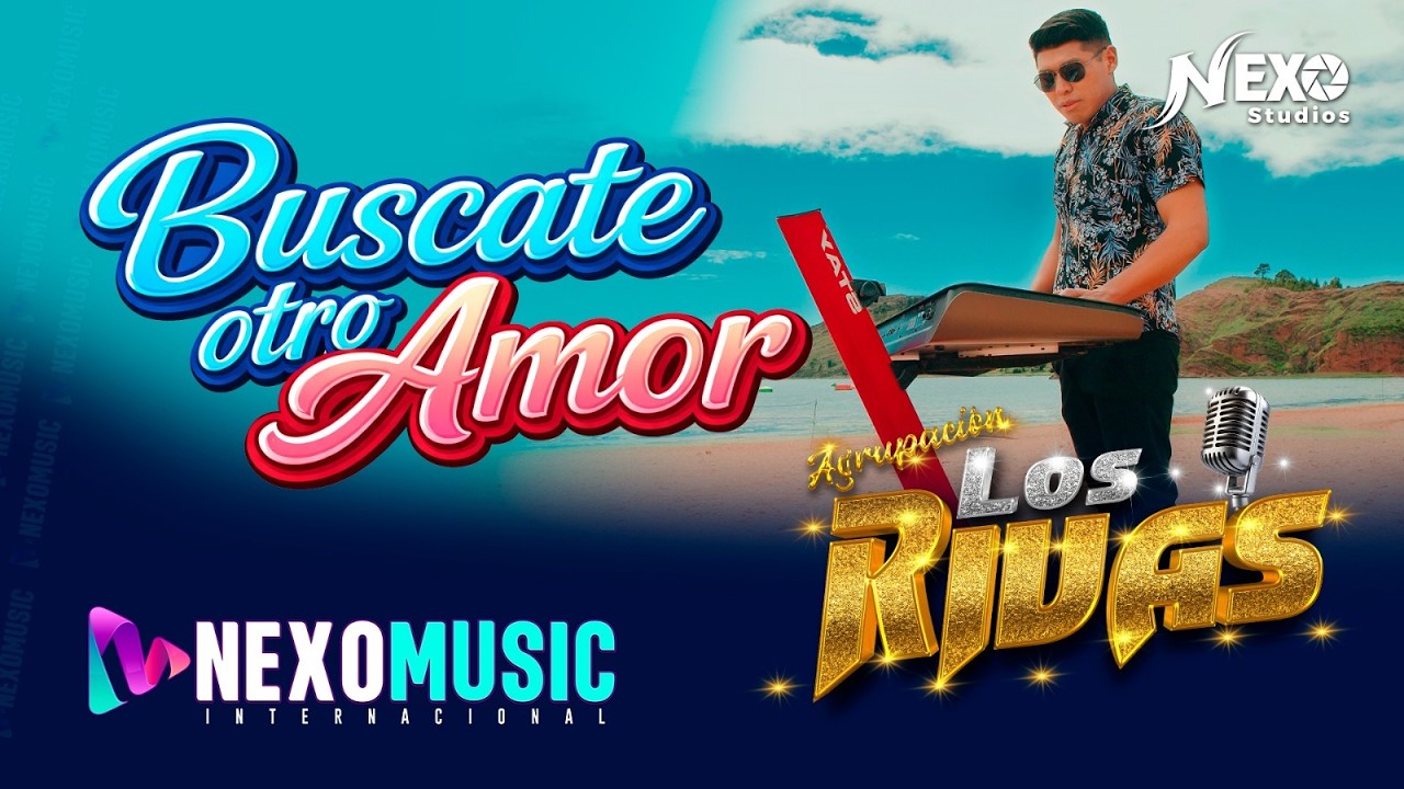 AGRUPACI&Oacute;N LOS RIVAS &ndash; B&Uacute;SCATE OTRO AMOR 💔🔥 | CUMBIA SURE&Ntilde;A 2026 | VIDEO OFICIAL