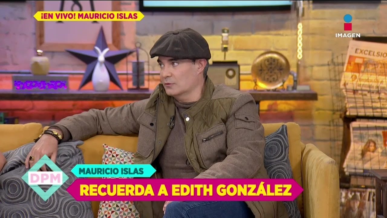 Mauricio Islas: regreso al teatro y aniversario luctuoso de Edith Gonz&aacute;lez | De Primera Mano