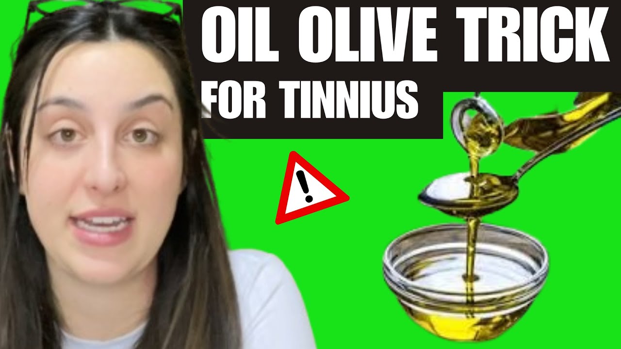 Olive Oil Trick for Tinnitus Review &ndash; Does This Tinnitus Hack Work? (Olive Oil Trick Explained)