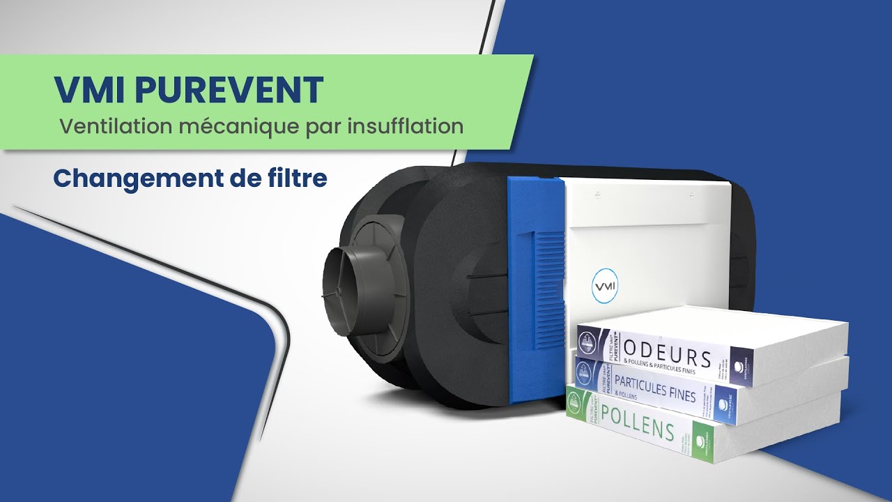 Comment remplacer le filtre d'une VMI PUREVENT ? Guide Pas à Pas