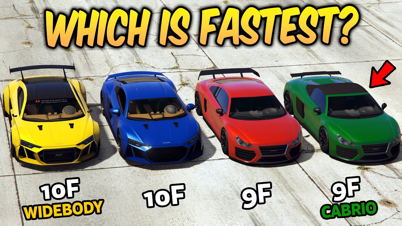 GTA 5 ONLINE - 10F WIDEBODY VS 10F VS 9F VS 9F CABRIO (WHICH IS FASTEST?)