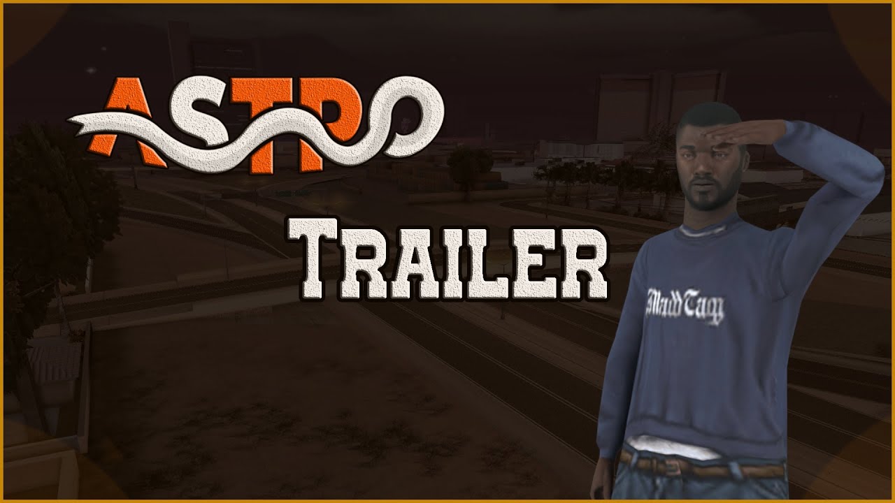 [MTA]ASTRO ROLEPLAY | TRAİLER