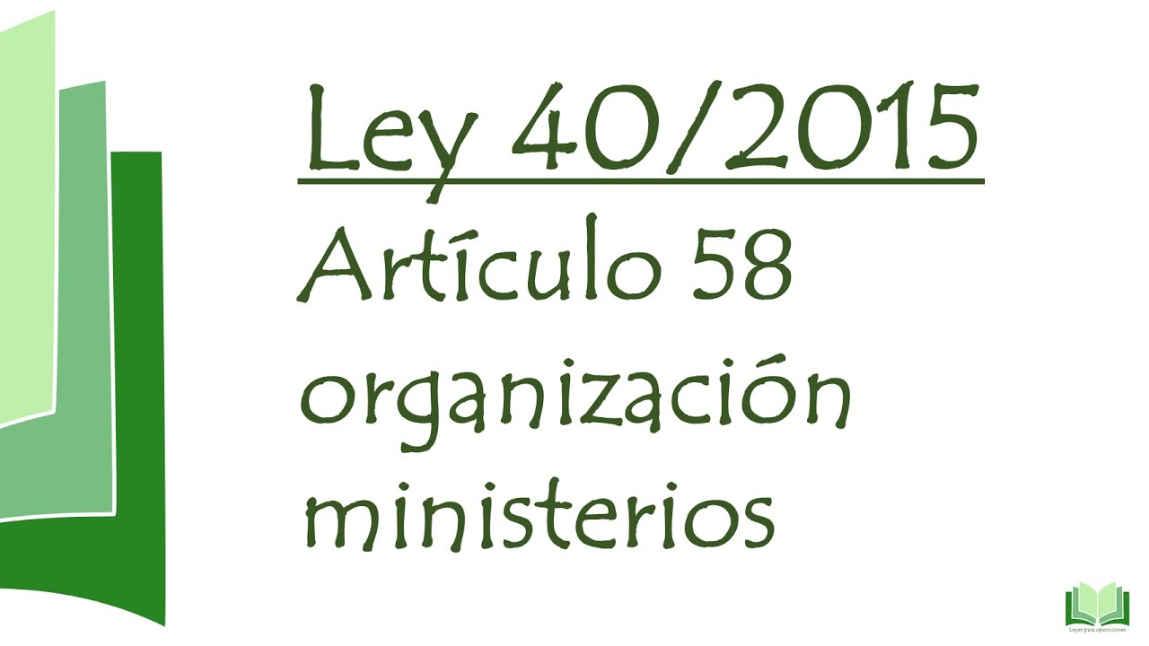 Artículo 58 organización interna ministerios