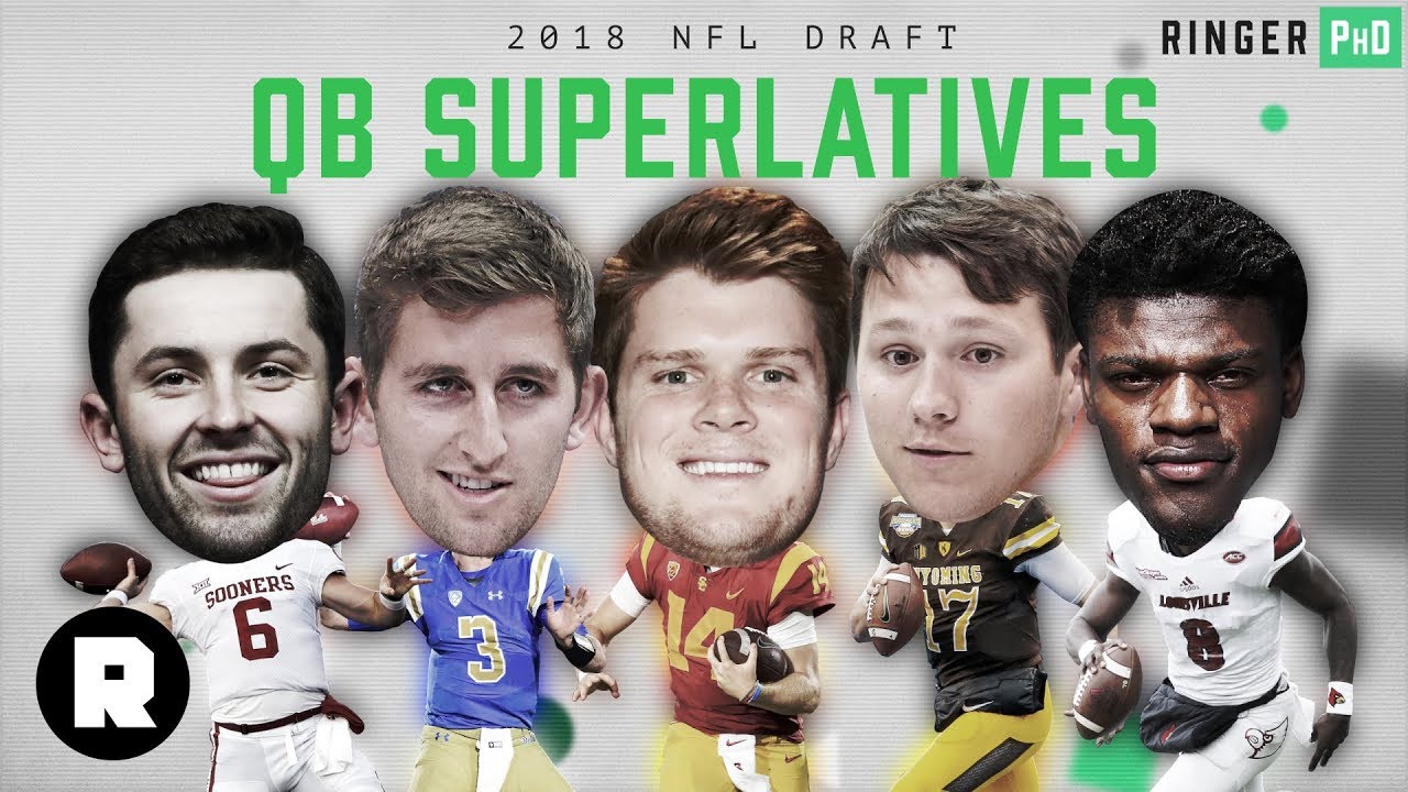 2018 NFL Draft QB Superlatives | Ringer PhD