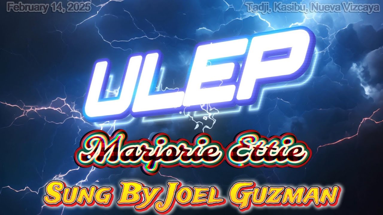 ULEP By Marjorie Ettie - Cover By Joel Guzman (SEWC) Ilocano Gospel Song