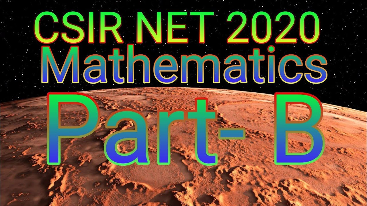 CSIR NET 2020, Mathematics