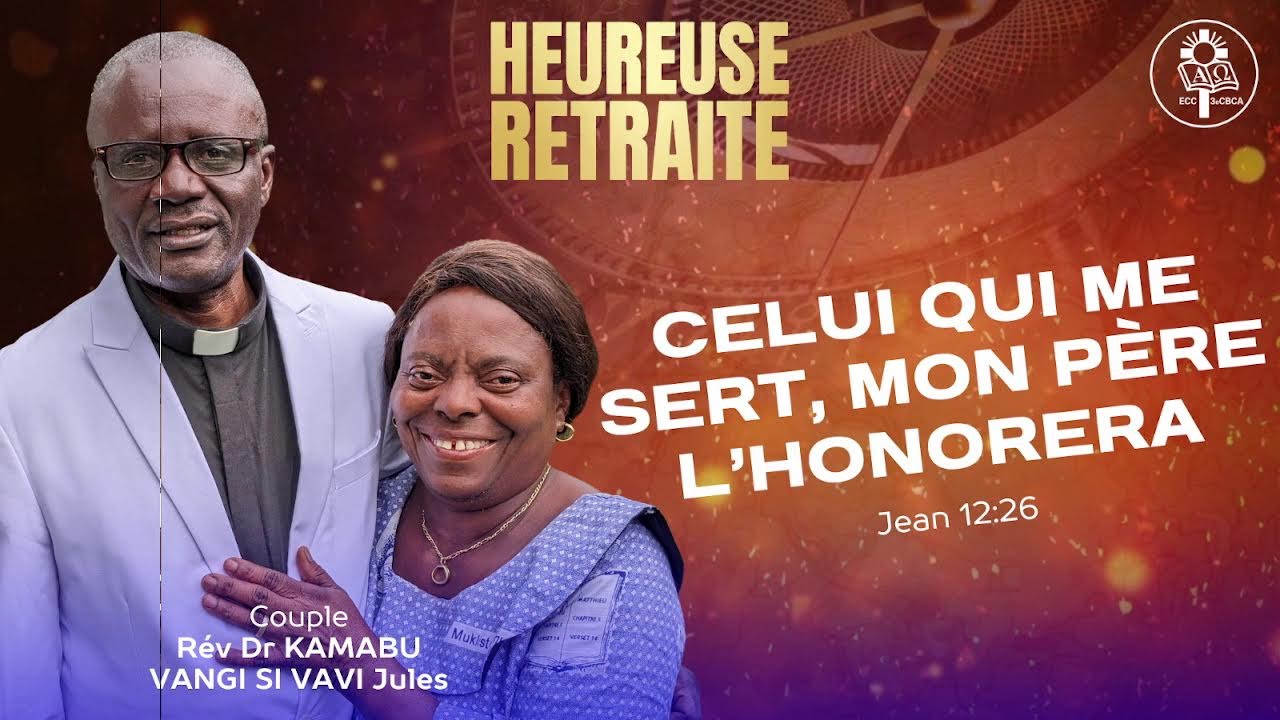 CULTE DE MISE EN RETRAITE DU  SERVITEUR DE DIEU  Rév. Dr. JULES KAMABU VANGI SIVAVI