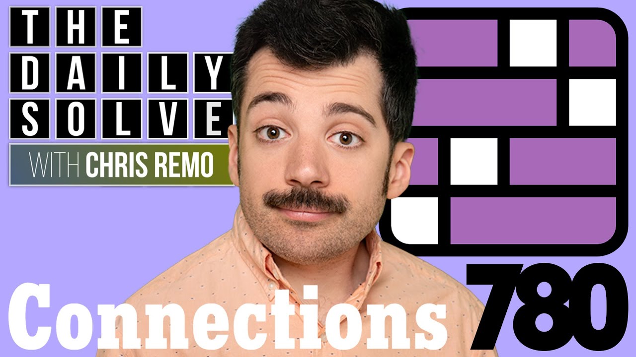 Connections 780 - NYT Word Game - 30 July 2025 #connections
