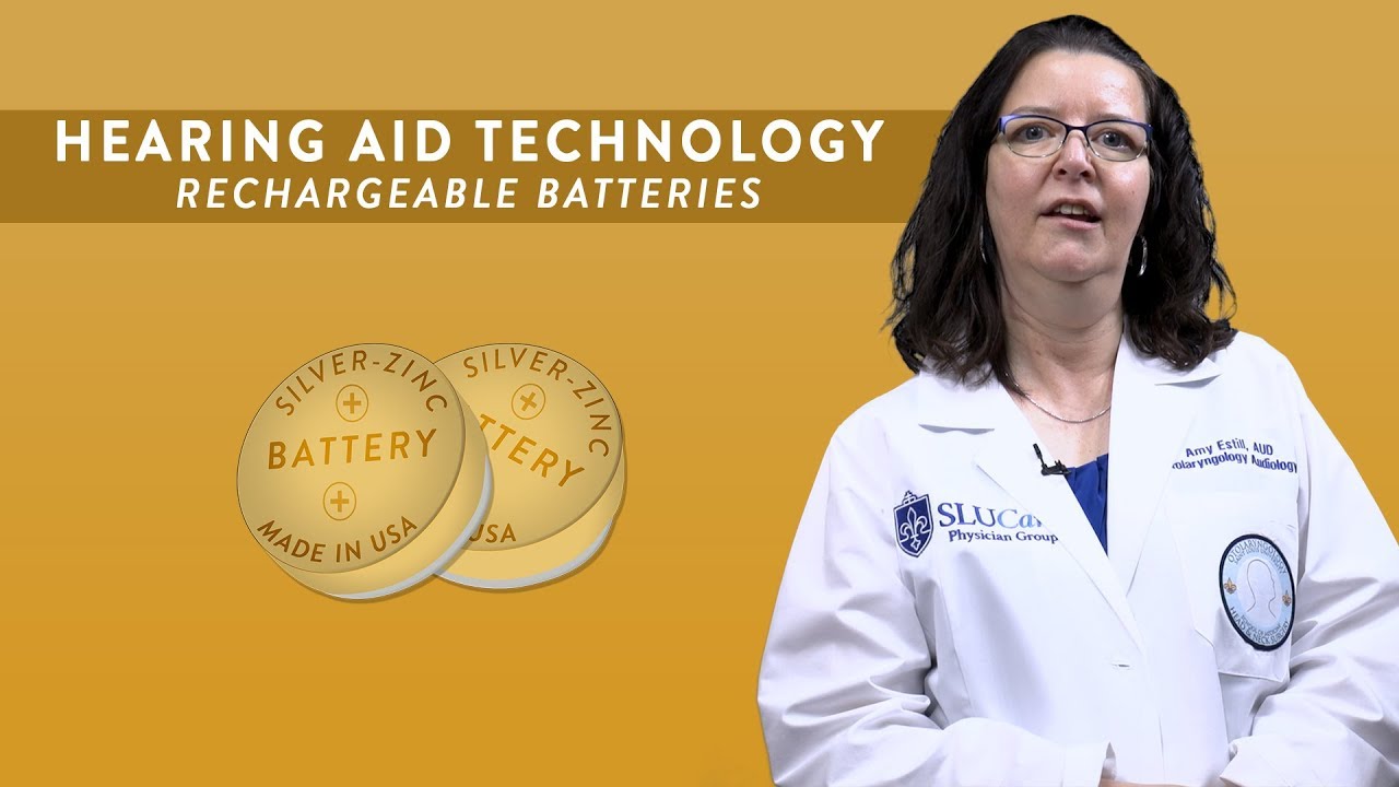 Hearing Aid Technology: Rechargeable Batteries - SLUCare Audiology