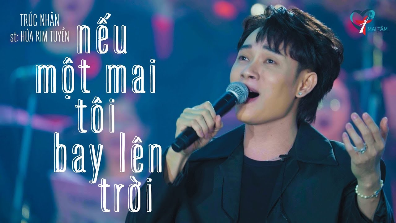 Nếu Một Mai Tôi Bay Lên Trời - Trúc Nhân live cùng dàn hợp xướng tại Healing Night 2023