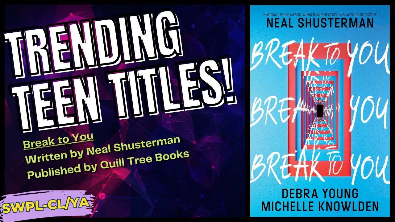 Trending Teen Titles - Break To You