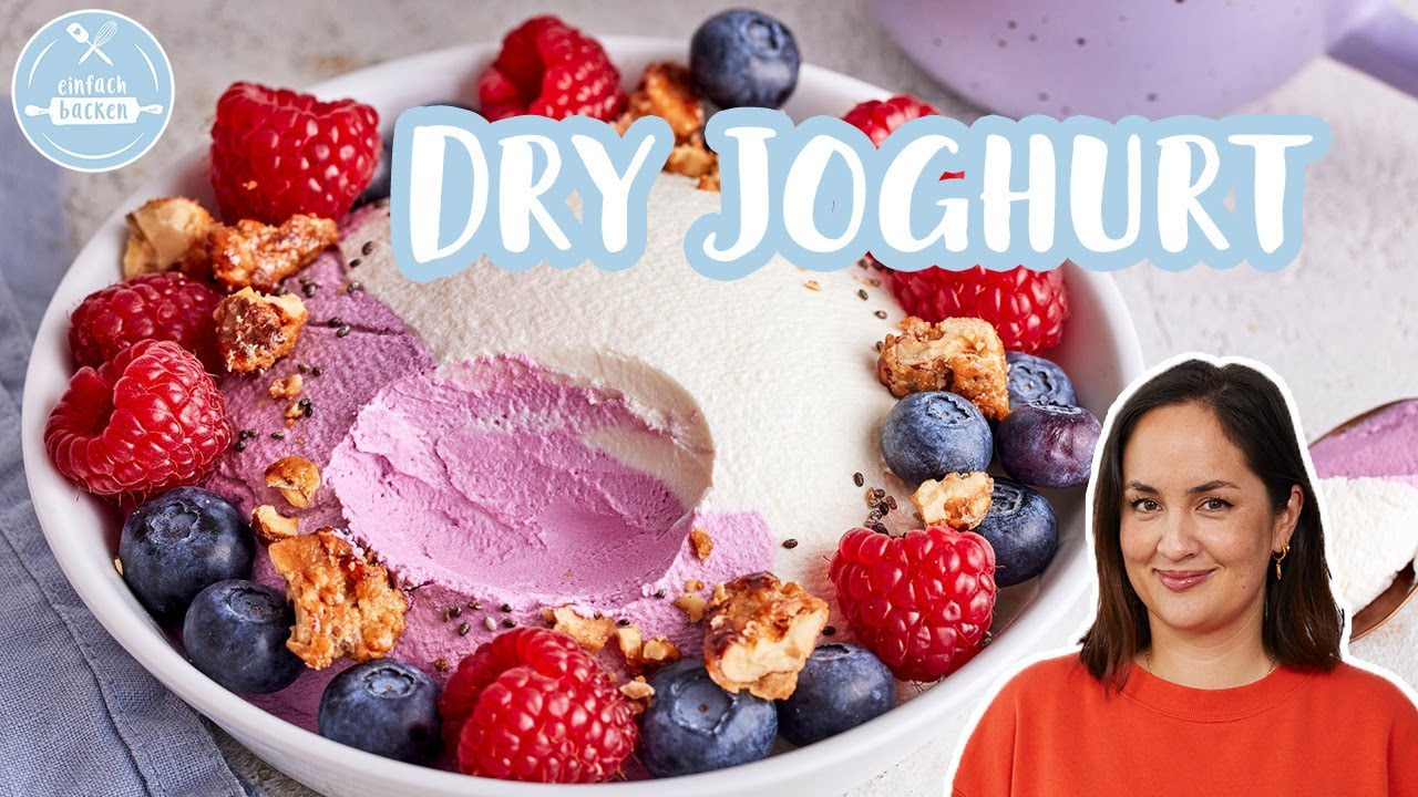 Dry Joghurt 🥣🍓🫐 | DER cremige Food‑Trend, den alle feiern | Einfach Backen