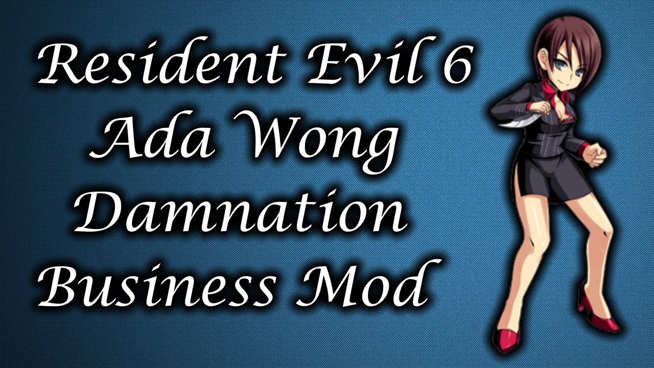Mod Showcase: Resident Evil 6: Ada Damnation Reskin Mod by Goten