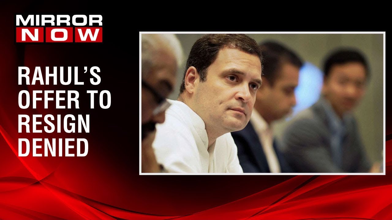 Congress leaders turn down Rahul gandhi's resignation at the CWC meet