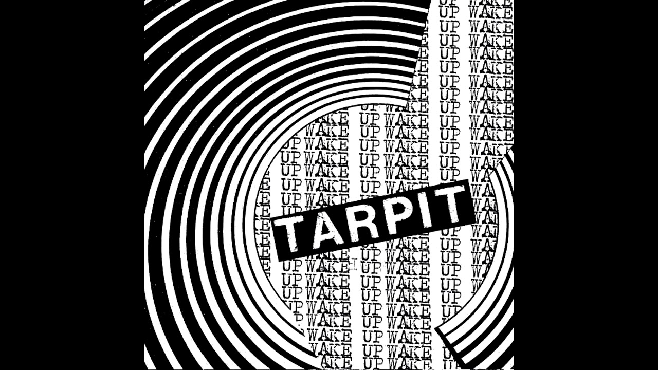 Tarpit - Wake Up (2005)