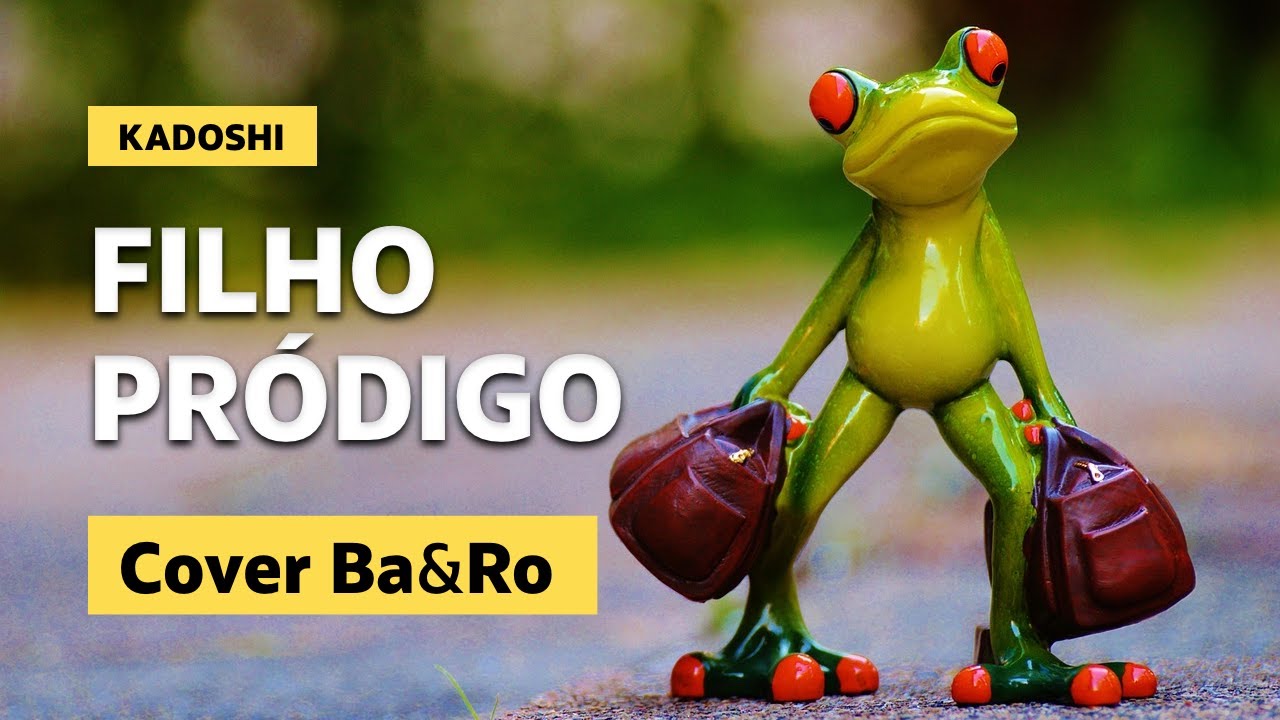 Filho Pródigo - Banda Kadoshi I Cover Ba&Ro