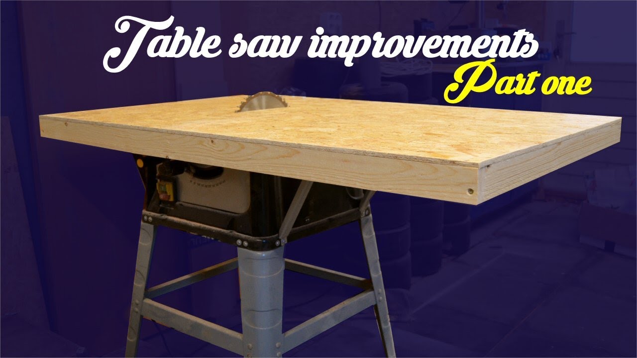 Table Saw Improvements | Workstation Build | Part 1