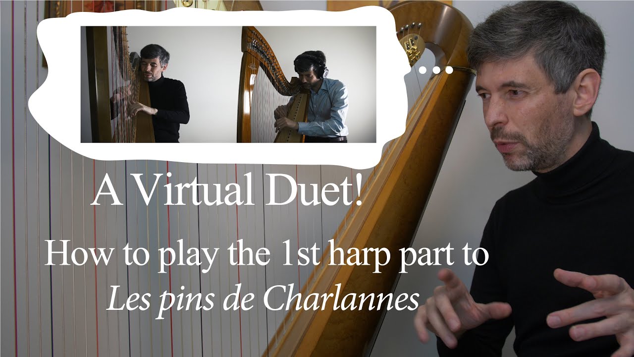 A Virtual Duet! How to play harp 1 from "Les pins de Charlannes" by Renié - Harp Tuesday, ep. 199