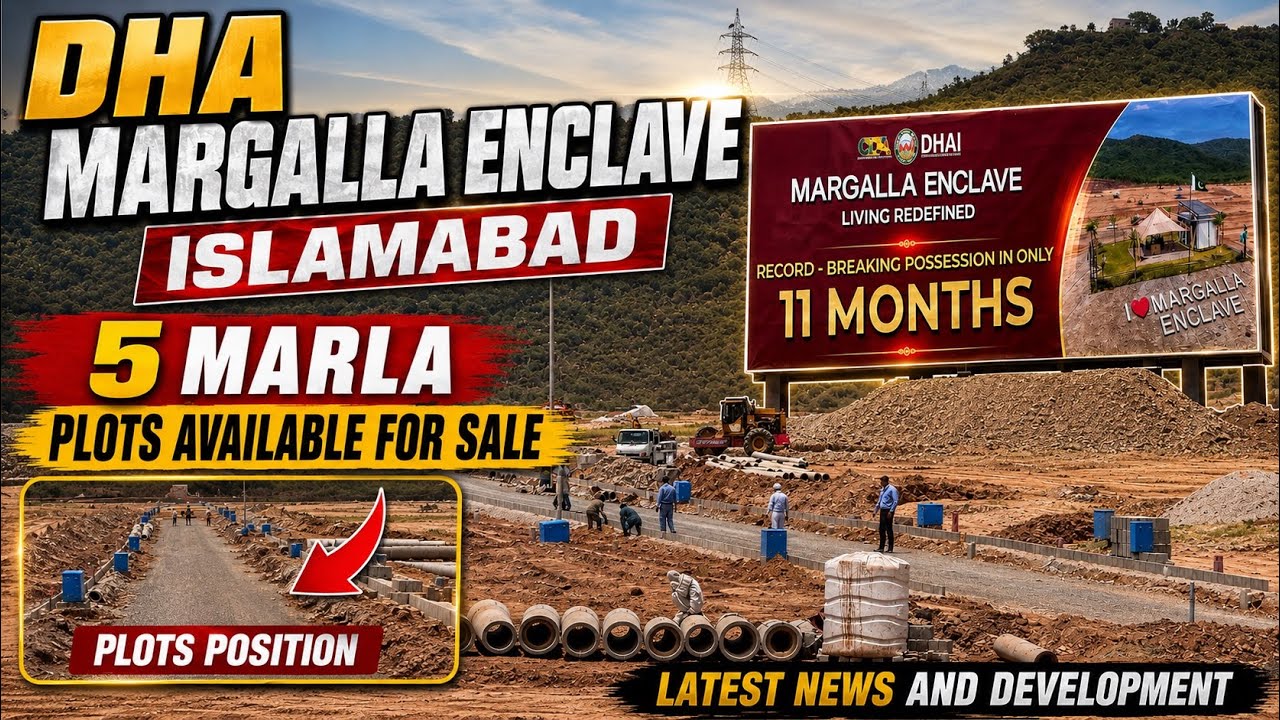 DHA Margalla Enclave Islamabad Latest Development 2026 | 5 Marla Plot Possession & Price Update