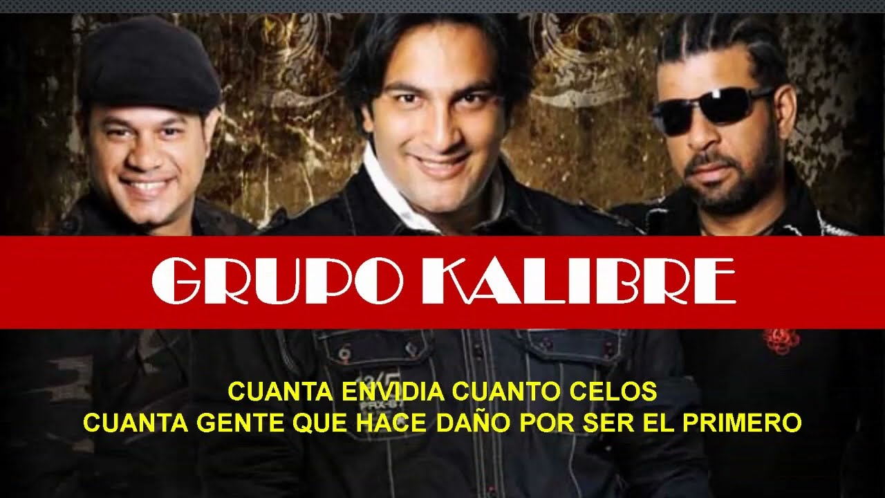 KALIBRE GRUPO CUANTA ENVIDIA KARAOQUE