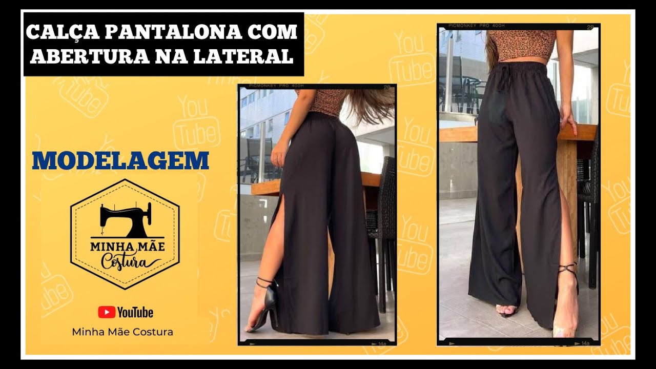 CALÇA PANTALONA COM ABERTURA NA LATERAL  - PASSO A PASSO DA MODELAGEM