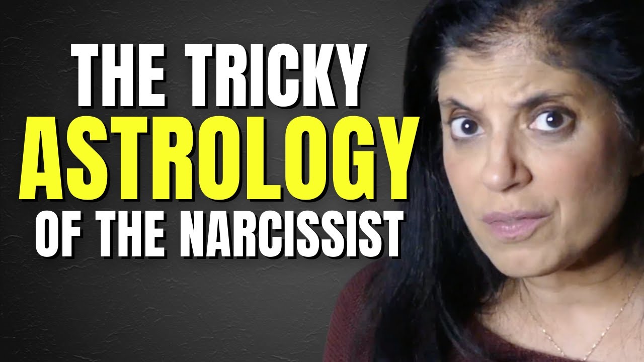 The tricky astrology behind the narcissist