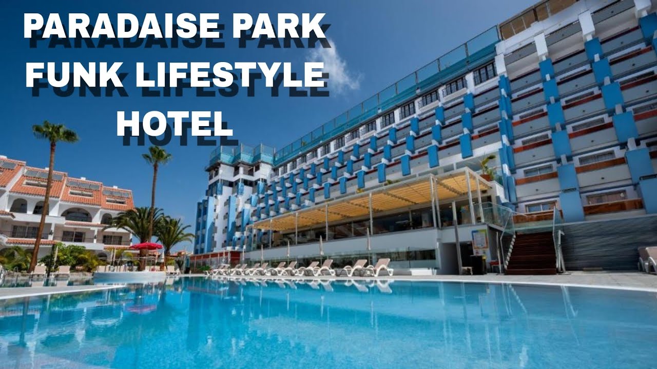 Hotel Paradise Park Fun Lifestyle, junio 2024