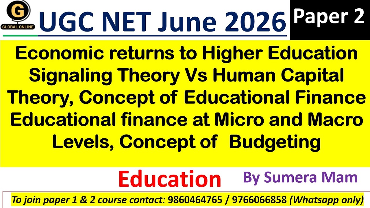 Economic returns to Higher Education Signaling Theory Vs Human Capital Theory| UGC NET| June 2026