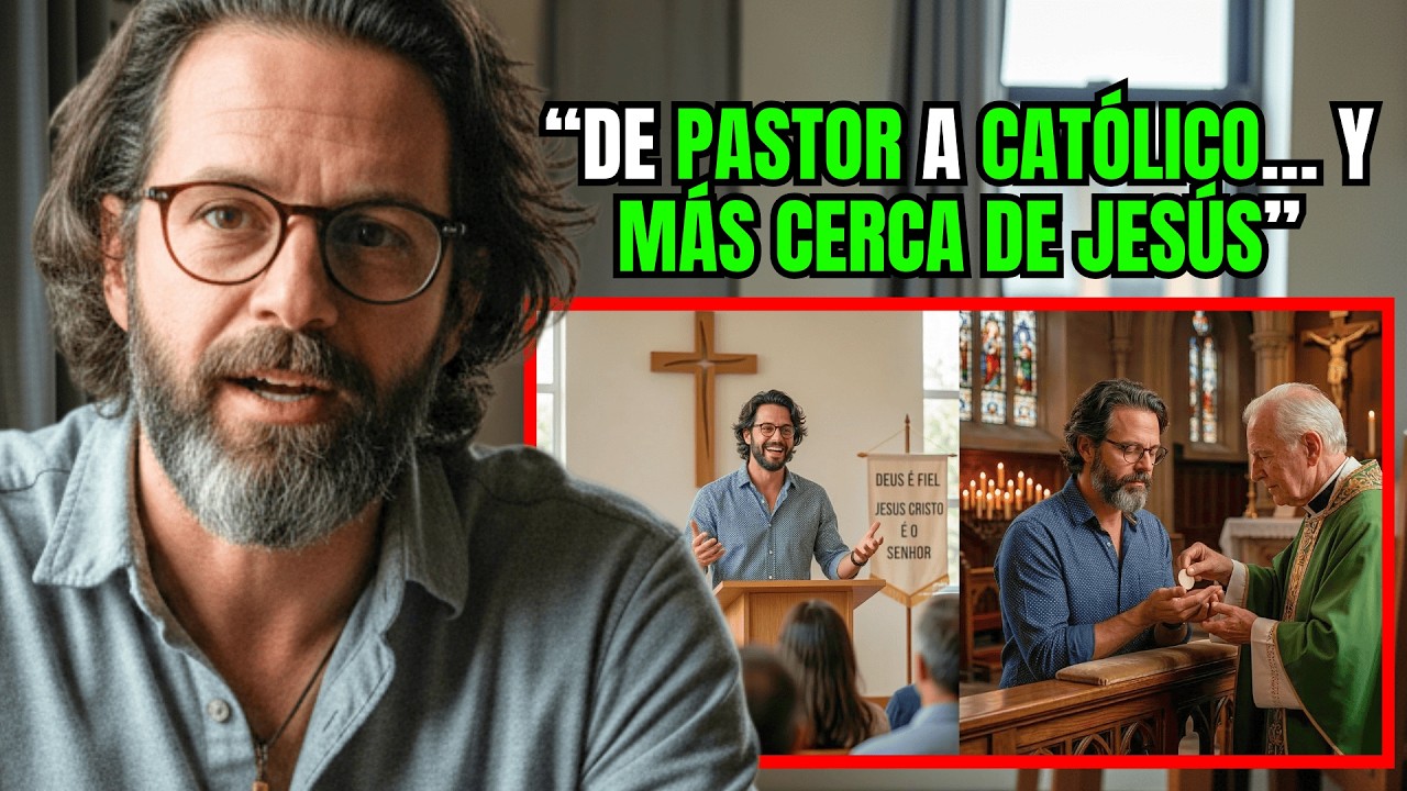 TESTIMONIO EMOCIONANTE DE UN EX PASTOR: “Me siento más cerca de Jesús en la Iglesia Católica”