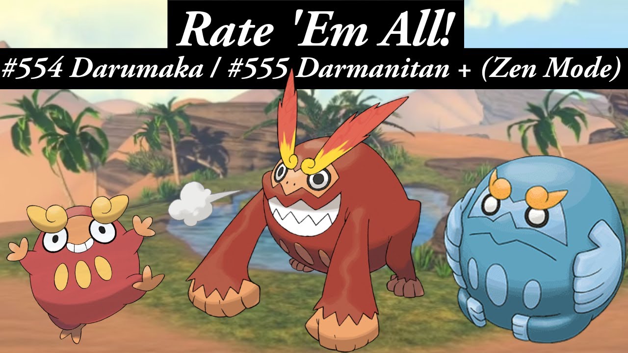 DARMANITAN is one of the most BROKEN Pok&eacute;mon Ever. RATE 'EM ALL! Ep 554-555!