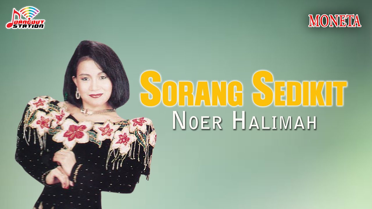Noer Halimah - Sorang Sedikit (Official Video)