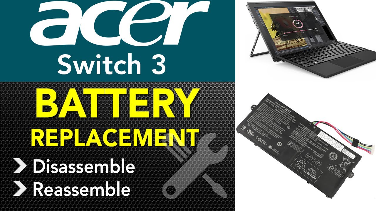 Пошаговая замена аккумулятора Acer Switch 3 N17h1....